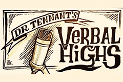 Dr Tennants Verbal Highs podcast